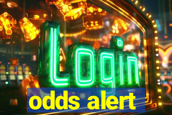 odds alert